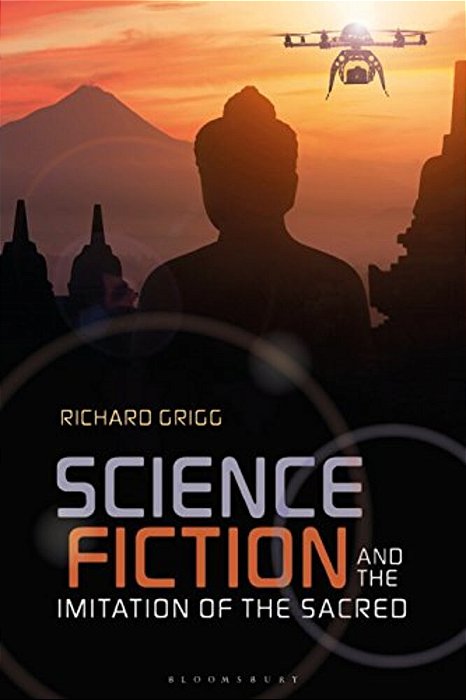 Science Fiction And The Imitation Of The Sacred-..