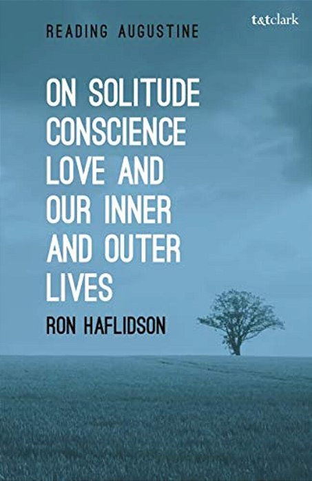 On Solitude, Conscience, Love And Our Inner And Outer Lives-..