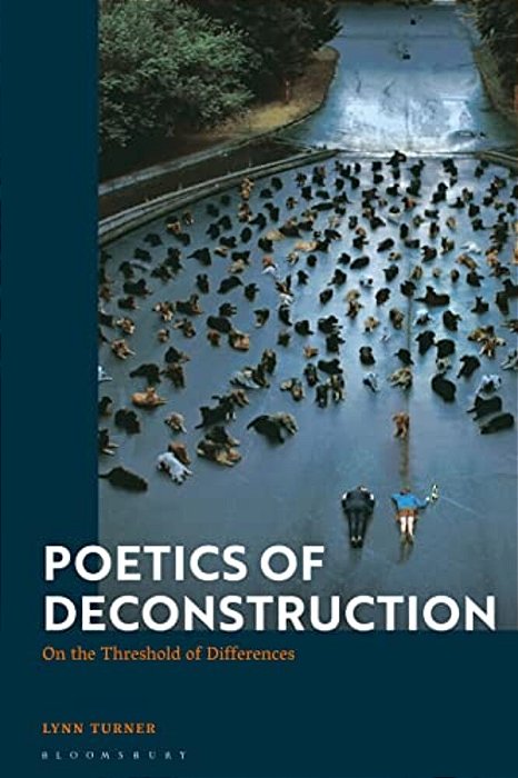 Poetics Of Deconstruction: On The Threshold Of Differences-..