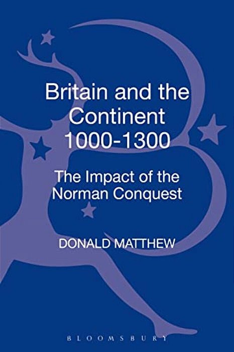 Britain And The Continent 1000-1300-..