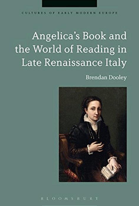 Angelica's Book And The World Of Reading In Late Renaissance Italy-..