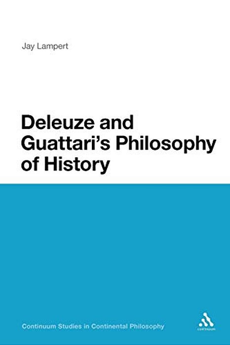 Deleuze And Guattari's Philosophy Of History-..
