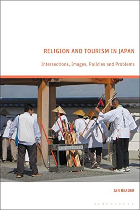 Religion And Tourism In Japan: Intersections, Images, Policies And Problems-..