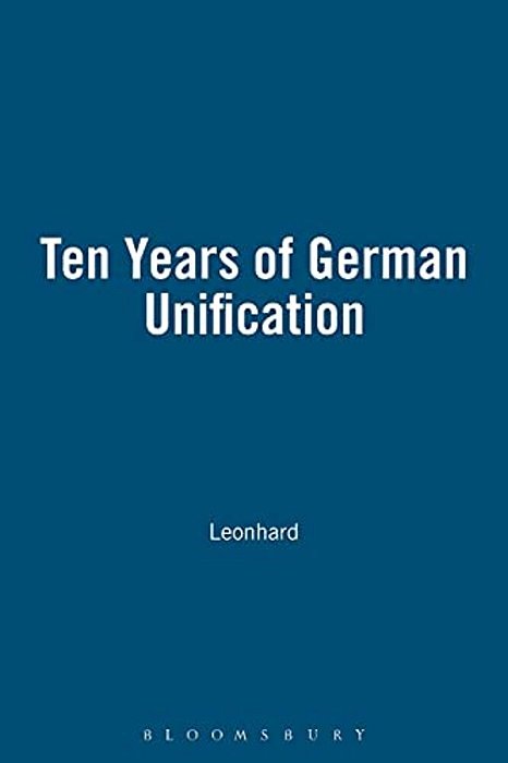 Ten Years Of German Unification-..
