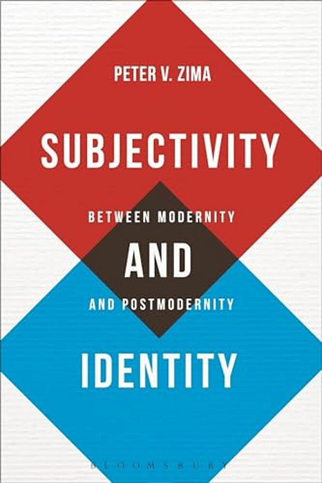 Subjectivity And Identity: Between Modernity And Postmodernity-..