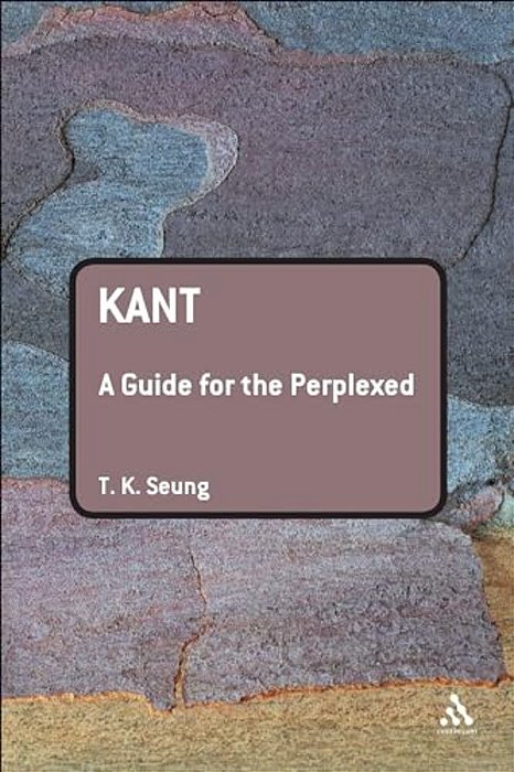 Kant: A Guide For The Perplexed-..