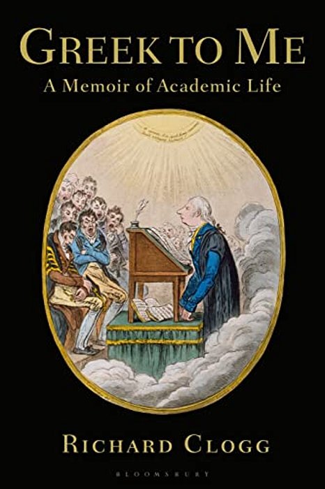 Greek To Me: A Memoir Of Academic Life-..