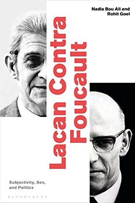 Lacan Contra Foucault: Subjectivity, Sex, And Politics-..