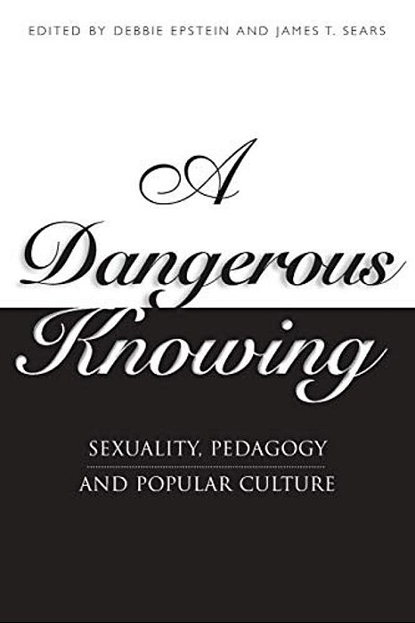 A Dangerous Knowing-..
