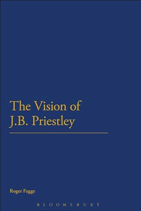 The Vision Of J. B. Priestley-..