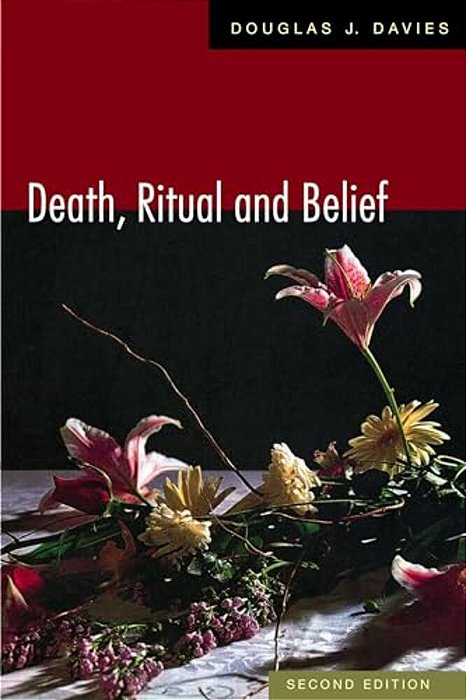 Death, Ritual And Belief: The Rhetoric Of Funerary Rites-..