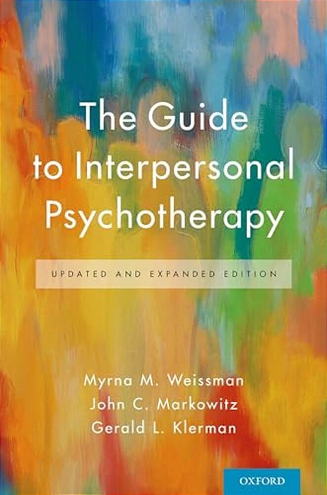 Guide To Interpersonal Psychotherapy: Updated And Expanded Edition-..