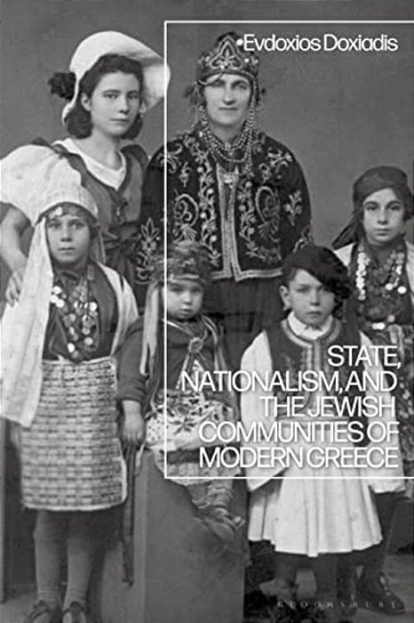 State, Nationalism, And The Jewish Communities Of Modern Greece-..