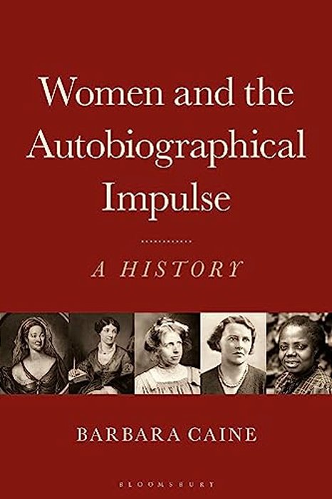 Women And The Autobiographical Impulse: A History-..