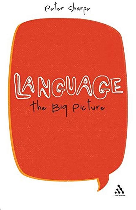 Language: The Big Picture-..