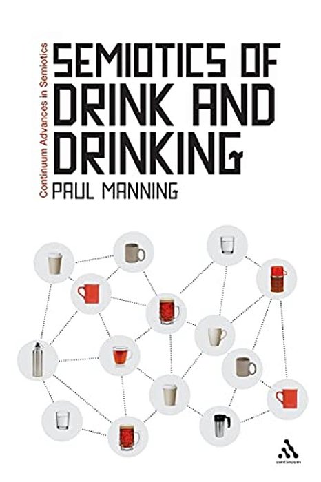 Semiotics Of Drink And Drinking-..