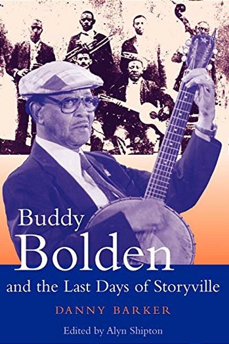 Buddy Bolden And The Last Days Of Storyville-..