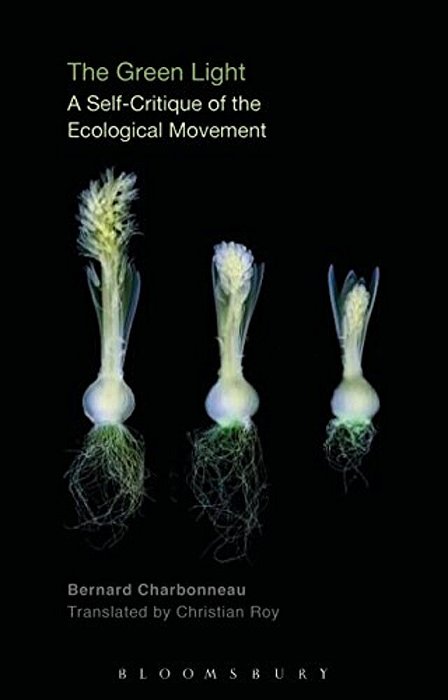 The Green Light: A Self-Critique Of The Ecological Movement-..