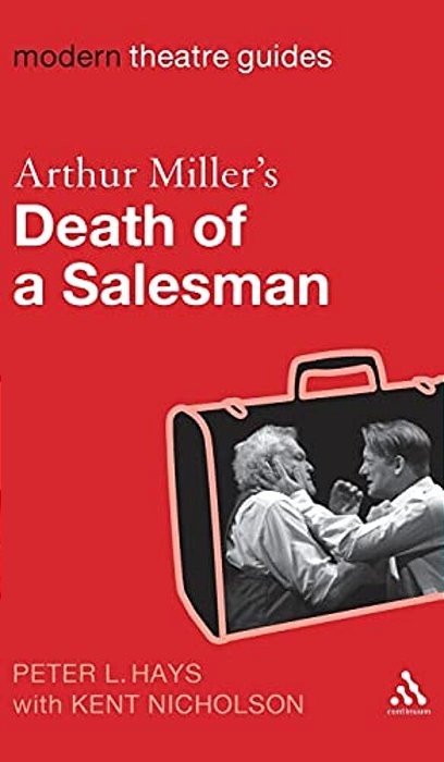 Arthur Miller's Death Of A Salesman-..