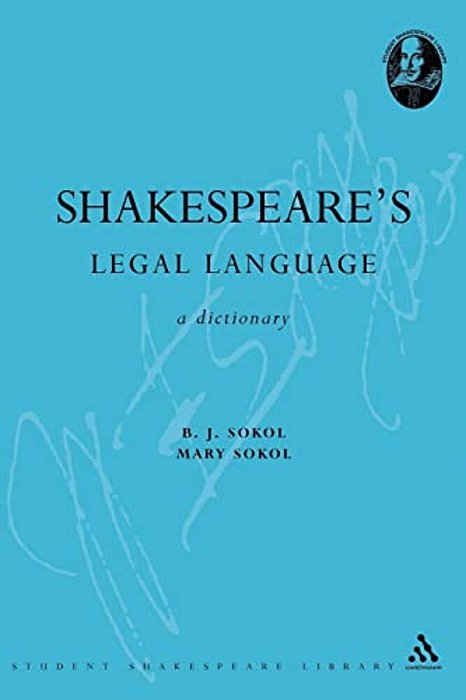 Shakespeare's Legal Language: A Dictionary-..