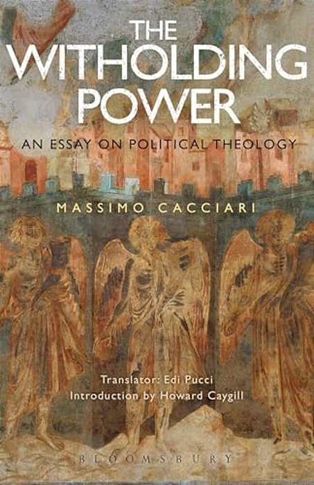 The Withholding Power: An Essay On Political Theology-..