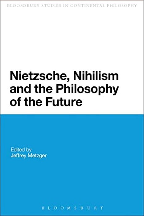 Nietzsche, Nihilism And The Philosophy Of The Future-..