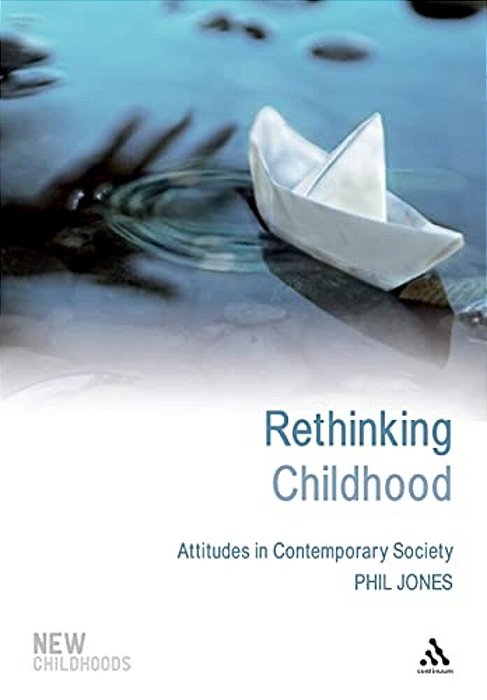 Rethinking Childhood-..