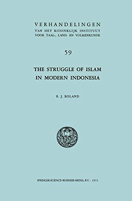 The Struggle Of Islam In Modern Indonesia-..