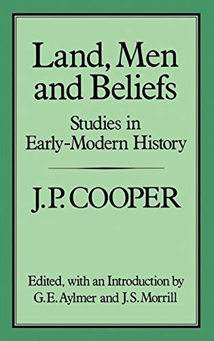 Land, Men And Beliefs: Studies In Early-Modern History-..