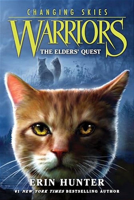 Warriors: Changing Skies #1: The Elders' Quest-..