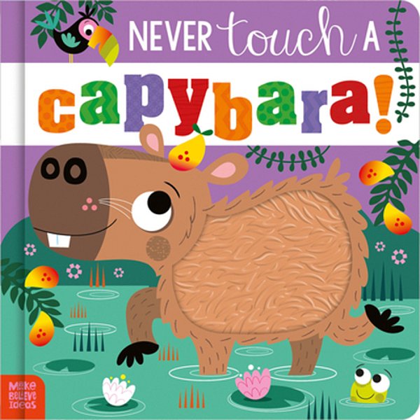 Never Touch A Capybara!-..
