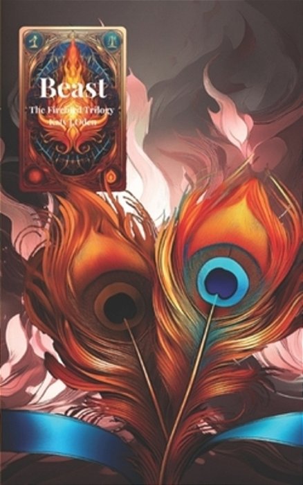 Beast: The Firebird Trilogy Book 3-..