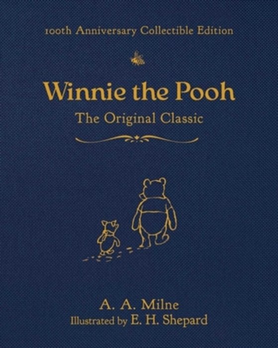 Winnie The Pooh (100Th Anniversary Collectible Edition): The Original Classic-..