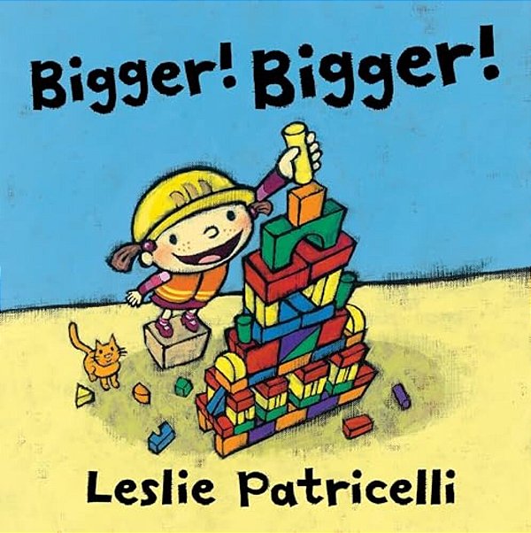 Bigger! Bigger!-..