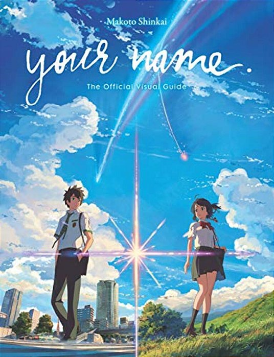 Your Name. The Official Visual Guide-..