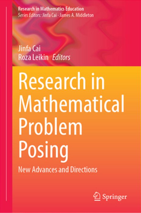 Research In Mathematical Problem Posing: New Advances And Directions-..
