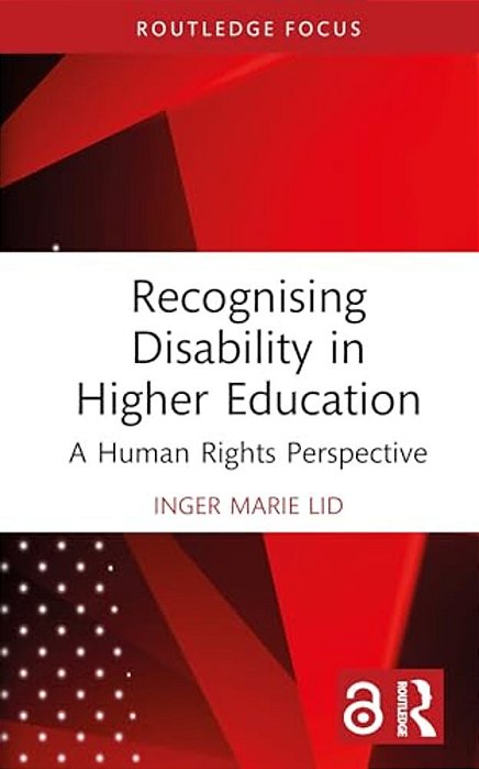 Recognising Disability In Higher Education: A Human Rights Perspective-..