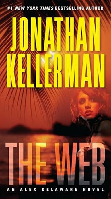 The Web: An Alex Delaware Novel-..