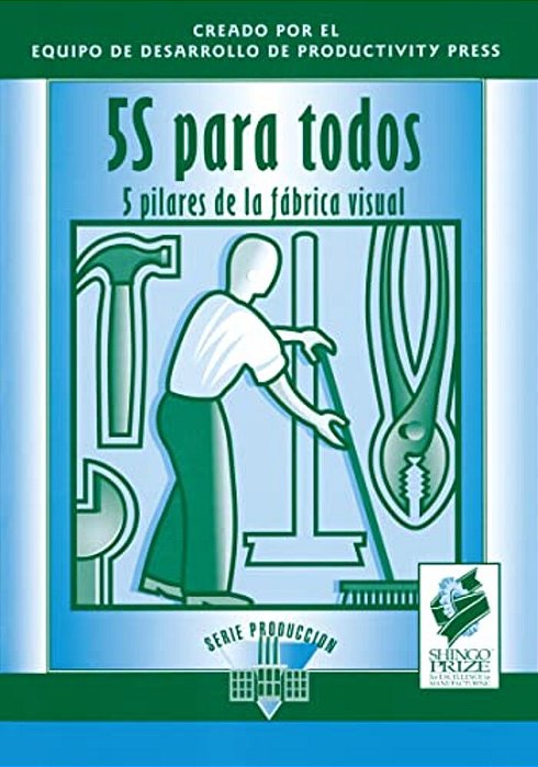5S Para Todos: 5 Pilares De La Fabrica Visual-..