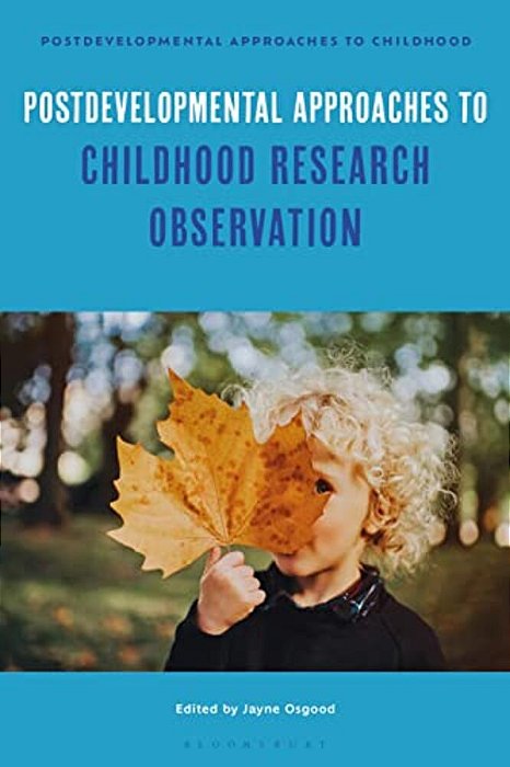 Postdevelopmental Approaches To Childhood Research Observation-..