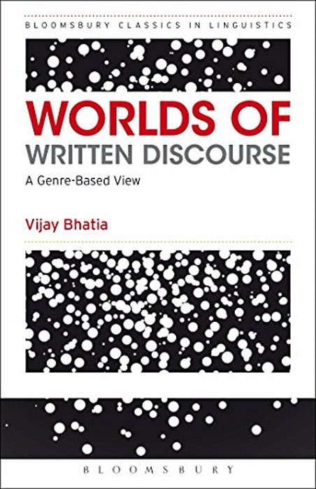 Worlds Of Written Discourse: A Genre-Based View-..