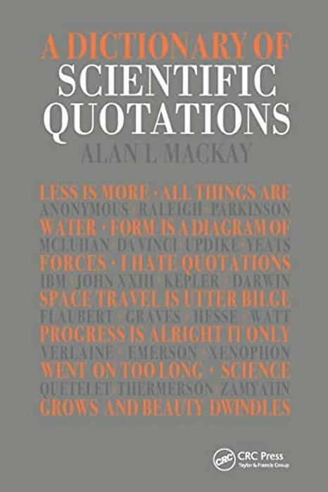 A Dictionary Of Scientific Quotations-..