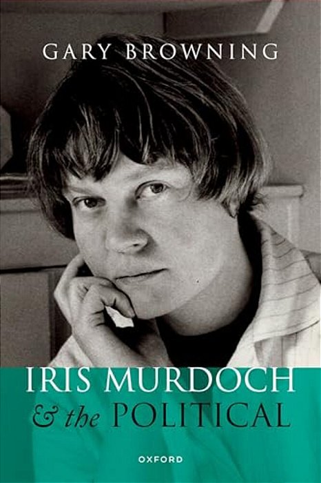 Iris Murdoch And The Political-..