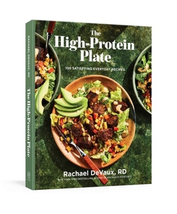 The High-Protein Plate: 100 Satisfying Everyday Recipes-..