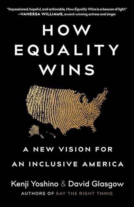 How Equality Wins: A New Vision For An Inclusive America-..