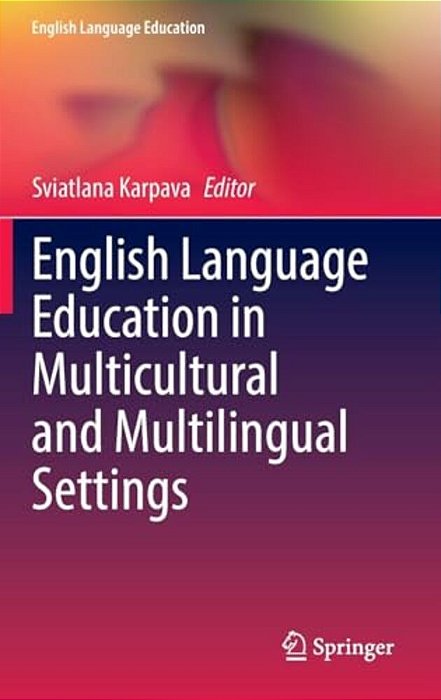 English Language Education In Multicultural And Multilingual Settings-..
