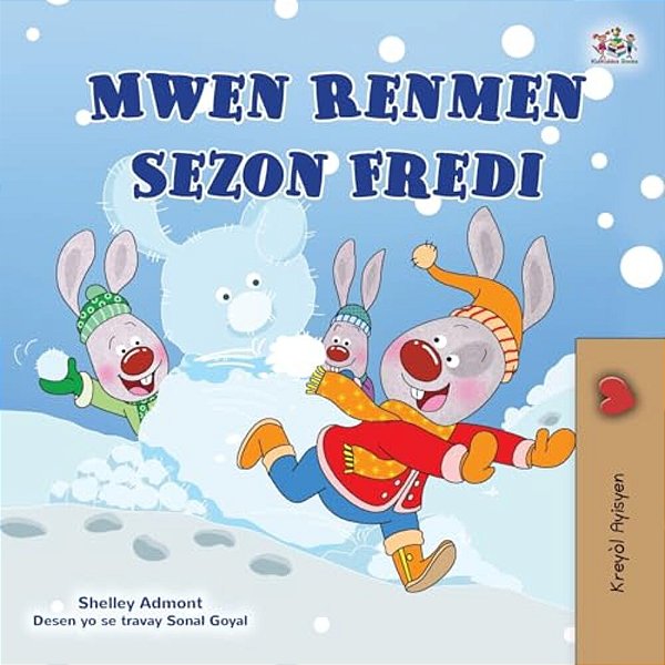 I Love Winter (Haitian Creole Book For Kids)-..