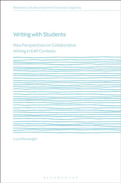 Writing With Students: New Perspectives On Collaborative Writing In Eap Contexts-..