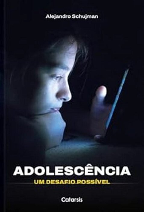 Adolescência - Um Desafio Possível
