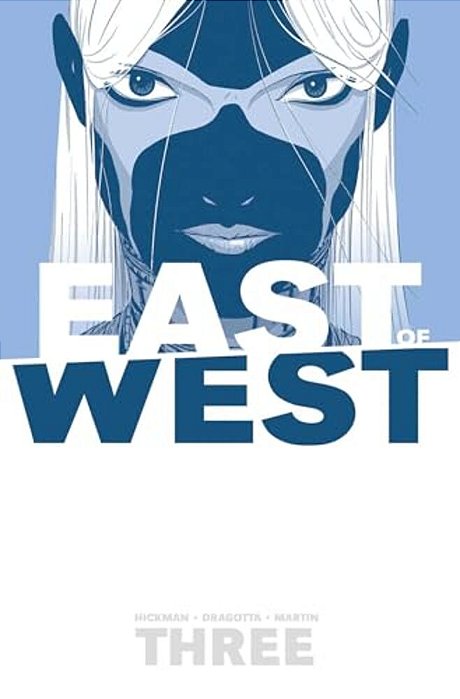 East Of West Volume 3: There Is No US-..